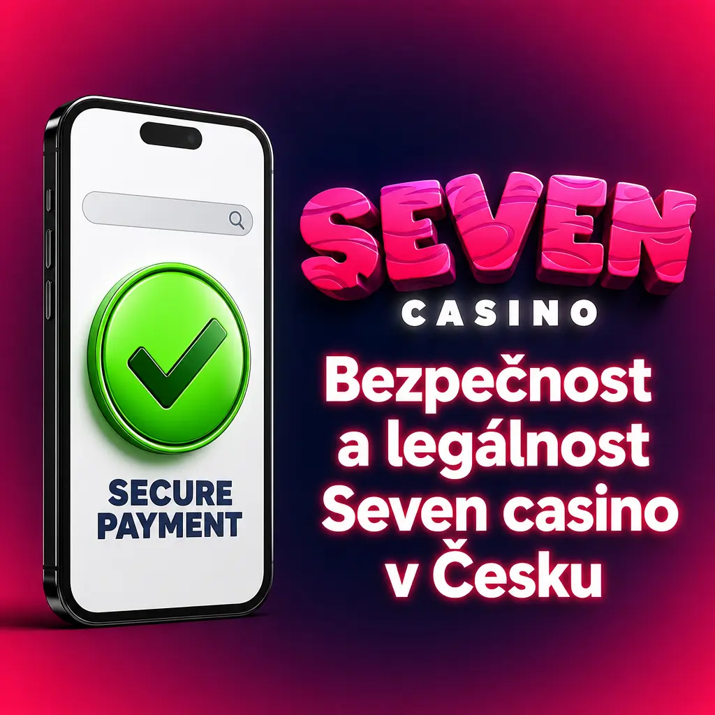 Bezpečnost a legálnost Seven casino v Česku – licence Curaçao, šifrování SSL a soulad s GDPR