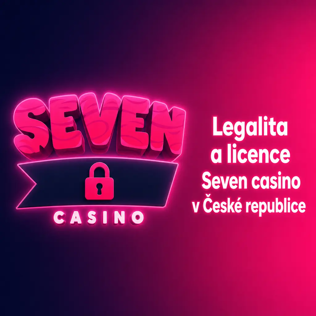 Legalita a licence Seven casino v ČR: informace o herní licenci, ochraně údajů a nástrojích zodpovědného hraní.