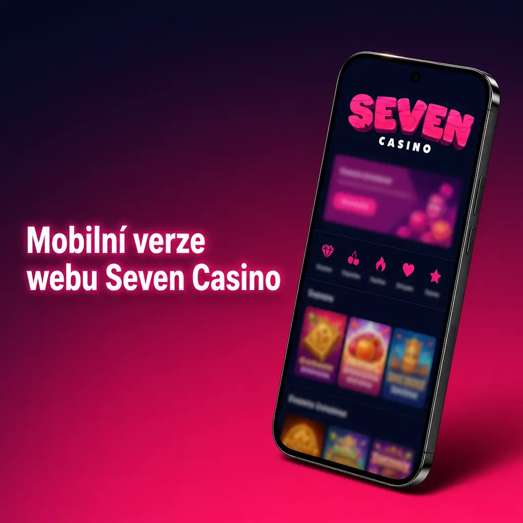 Mobilní verze webu Seven Casino pro sázení a hraní her v prohlížeči na telefonu i tabletu