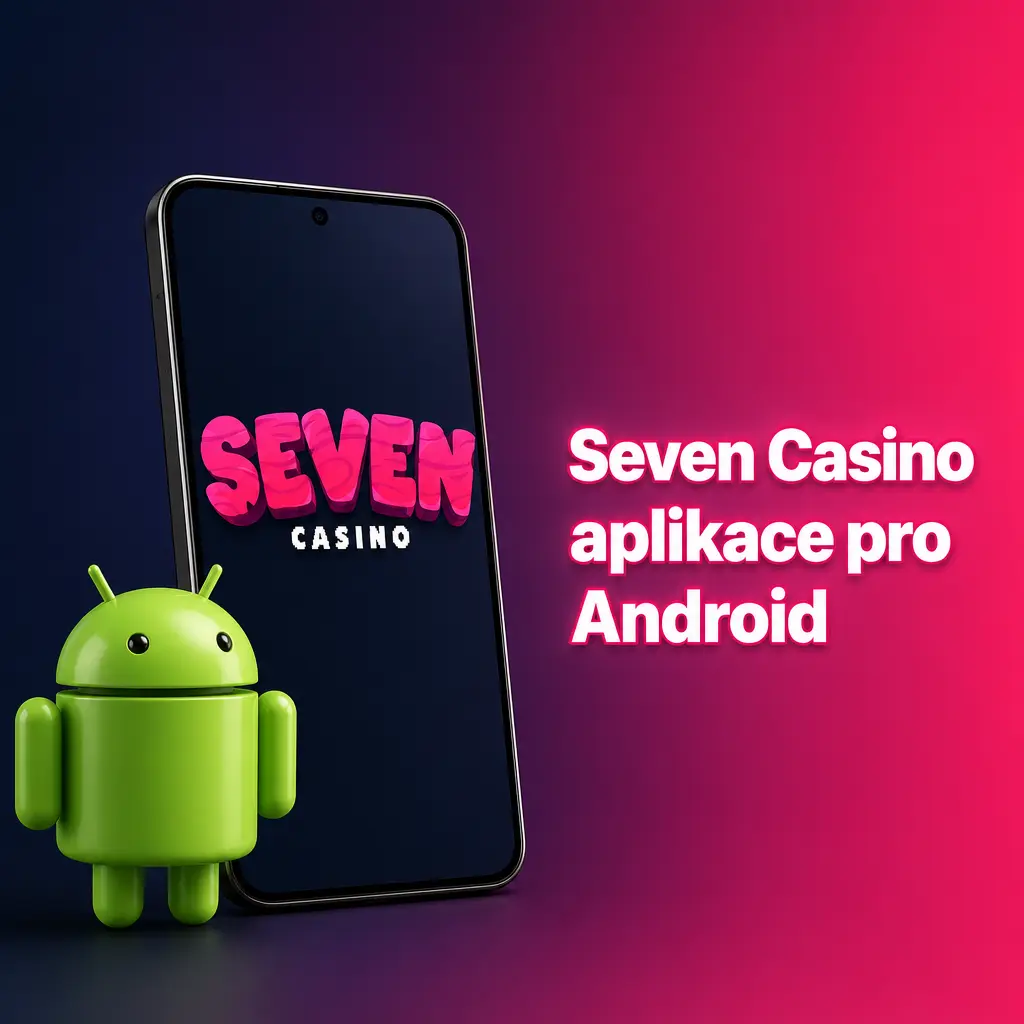 Seven Casino aplikace pro Android – sázení a casino hry zdarma, dotykové rozhraní a rychlé načítání nabídky.