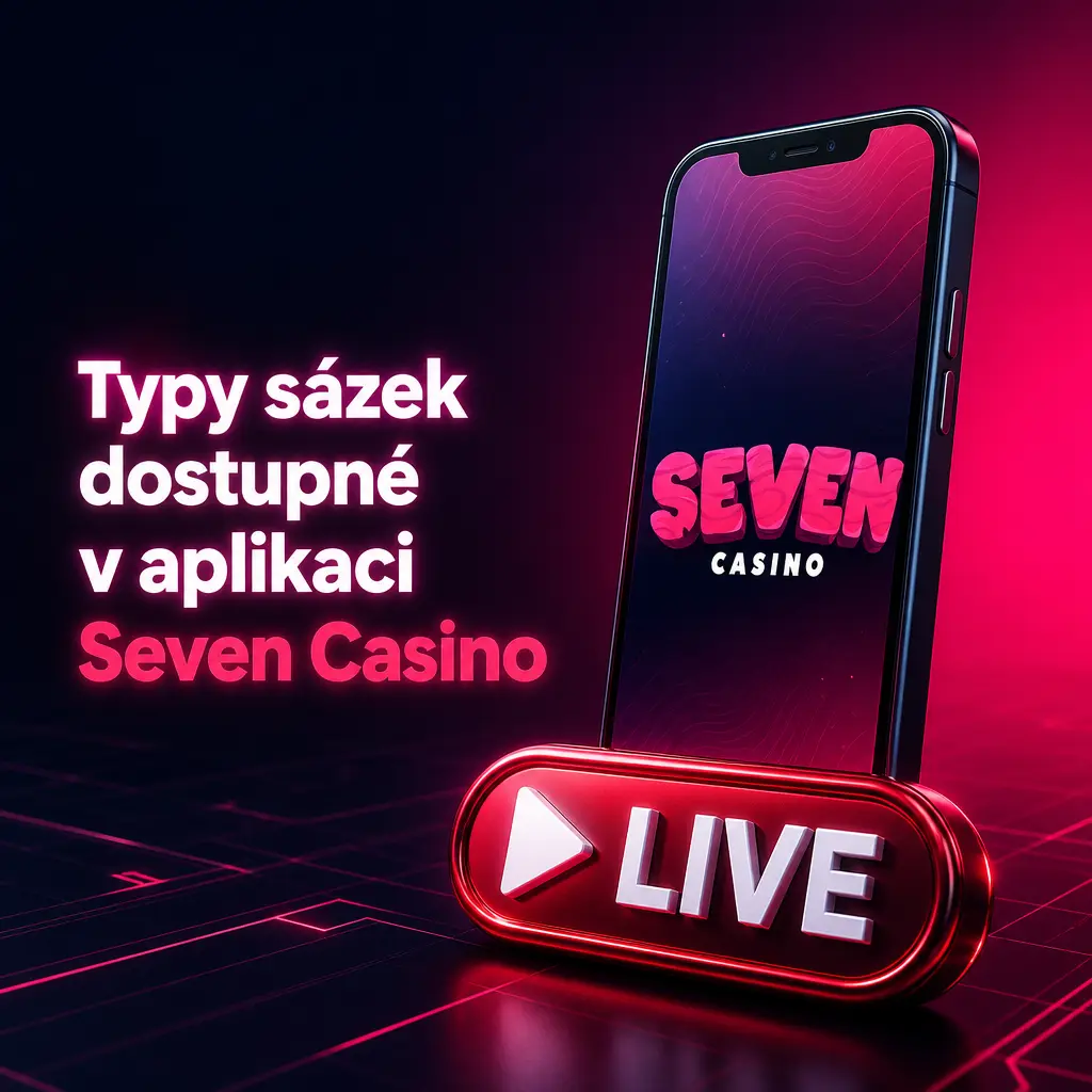 Přehled typů sázek v aplikaci Seven Casino: jednoduchá, kombinovaná, systémová, live sázka a Cash Out
