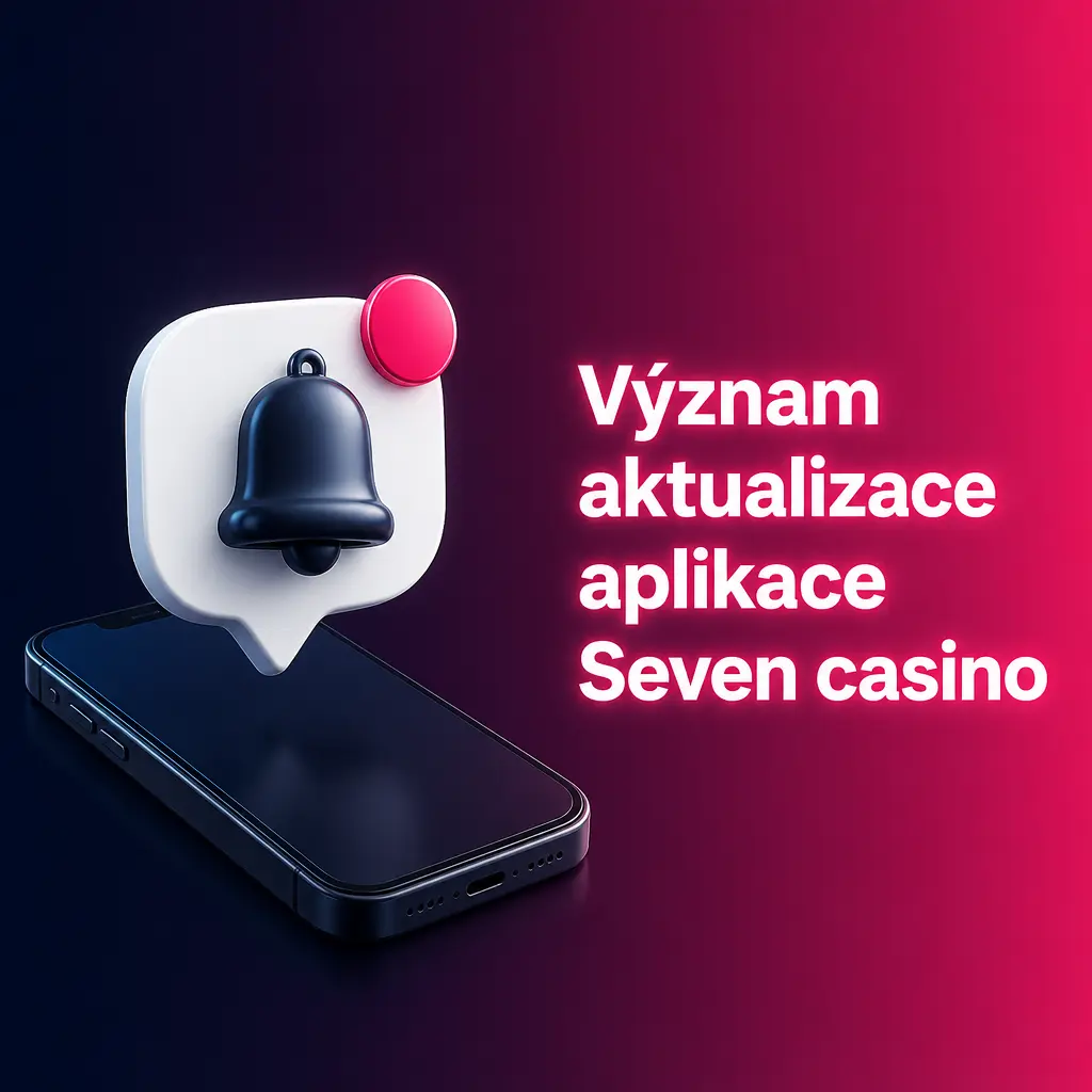 Aktualizace aplikace Seven casino verze 5.4.2 – oprava chyb, zabezpečení a nové herní automaty